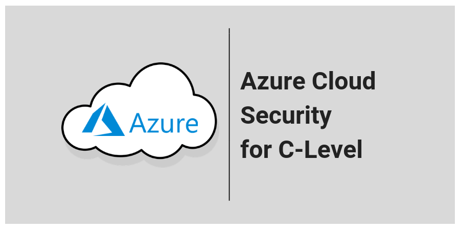Azure Cloud Security C-Level