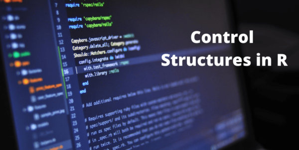 Control Structures in R Programming Explained | MindsMapped